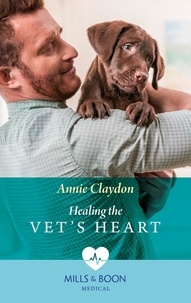 Annie Claydon - Healing The Vet's Heart.