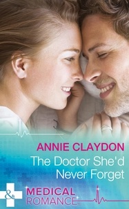 Annie Claydon - The Doctor She'd Never Forget.