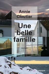 Annie Cloutier - Une belle famille.