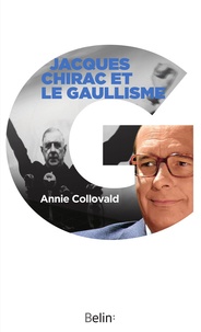 Annie Collovald - Jacques Chirac et le gaullisme - Biographie d'un hérititer à histoires.