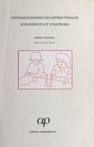 Annie Comolli - Cinématographie des apprentissages : fondements et stratégies.