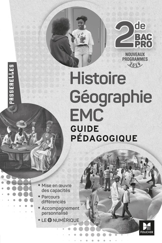 Annie Couderc - Histoire-Géographie-EMC 2de Bac Pro Passerelles - Guide pédagogique.