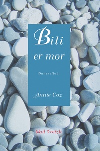 Annie Coz - Bili er Mor - Edition en breton.