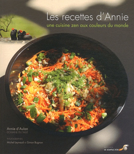 Annie d' Aulan - Les recettes d'Annie - Domaine du Taillé.