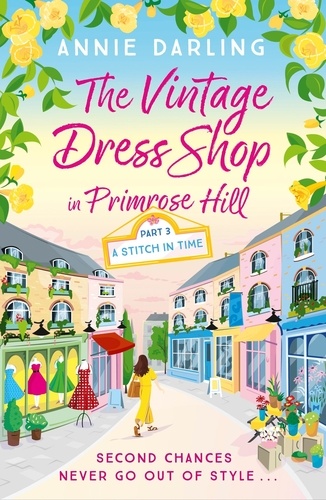 The Vintage Dress Shop in Primrose Hill. A sparkling and feel-good romantic read to warm your heart