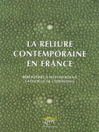 La reliure contemporaine en France