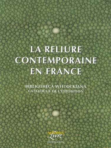 Annie de Coster - La reliure contemporaine en France.
