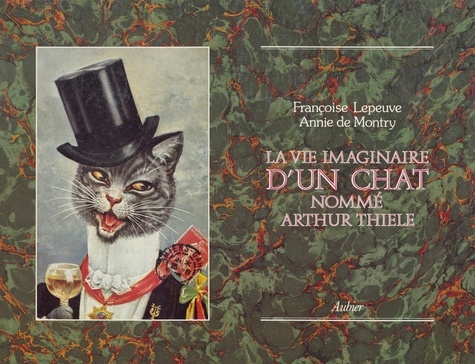 La vie imaginaire d'un chat nommé Arthur J. Thiele
