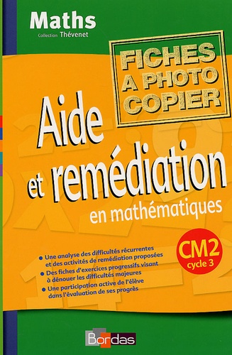Annie Debailleul et Maggy Trève - Aide et remédiation en mathématiques CM2 - Fiches à photocopier.