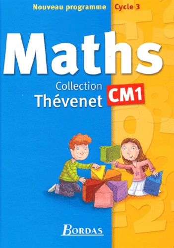 Annie Debailleul et Eric Lenoir - Maths CM1 - Nouveau programme cycle 3.