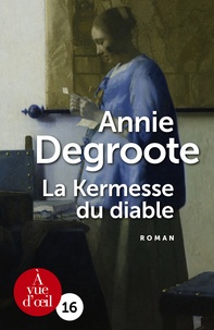 Annie Degroote - La kermesse du diable.