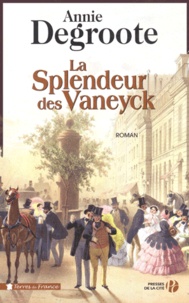 Annie Degroote - La Splendeur des Vaneyck.