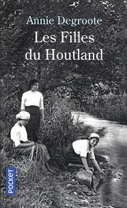 Annie Degroote - Les filles du Houtland.