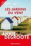Annie Degroote - Les jardins du vent.