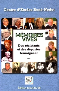 Mémoires vives - Des résistants et des déportés témoignent