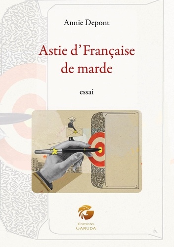 Astie d'Française de marde. Essai