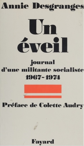 Un Éveil. Journal d'une militante socialiste (1967-1974)