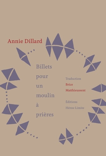 Annie Dillard - Billets pour un moulin à prières.