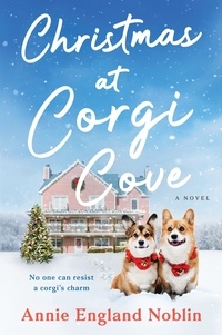 Annie England Noblin - Christmas at Corgi Cove - A Novel.