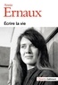Annie Ernaux - Ecrire la vie.