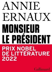 Annie Ernaux - Tracts de Crise (N°29) - Monsieur le Président.