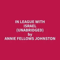 In League With Israel (Unabridged)