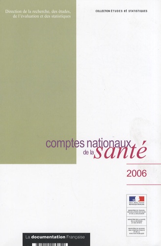 Annie Fenina et Yves Geffroy - Comptes nationaux de la santé 2006.