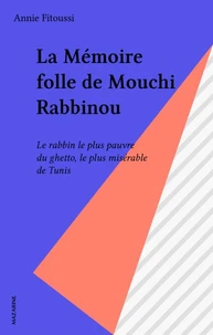 La Mémoire folle de Mouchi Rabbinou...