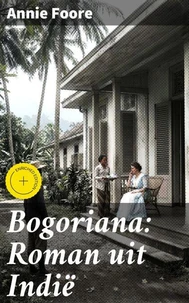 Bogoriana: Roman uit Indië