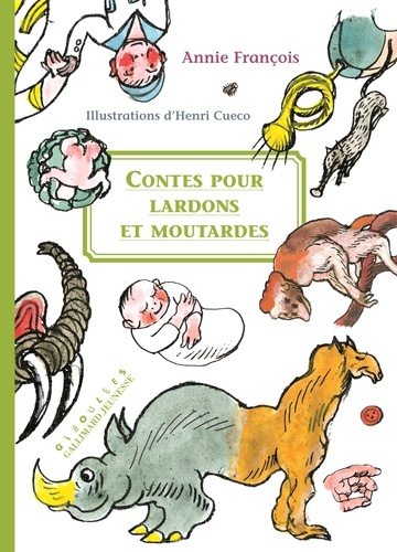 Annie François et Henri Cueco - Contes pour lardons et moutardes.