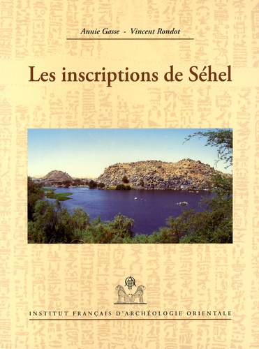 Annie Gasse et Vincent Rondot - Les inscriptions de Séhel.