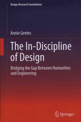 The In-Discipline of Design. Bridging the Gap Between Humanities and Engineering