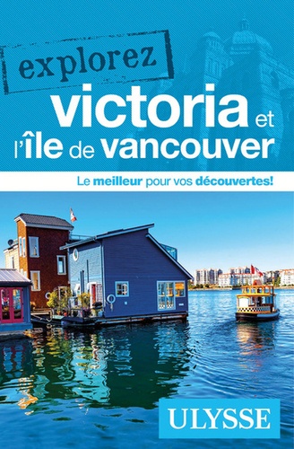 Explorez Victoria et lîle de Vancouver