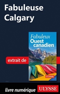 Annie Gilbert - FABULEUX  : Fabuleuse Calgary.