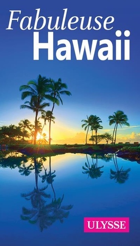 Fabuleuse Hawaii 3e édition