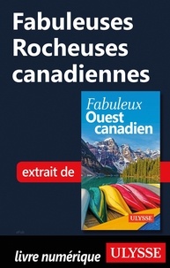 Annie Gilbert - FABULEUX  : Fabuleuses Rocheuses canadiennes.