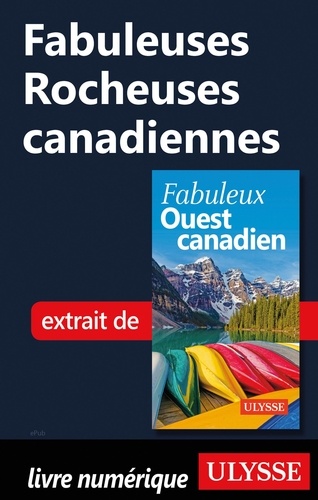 FABULEUX  Fabuleuses Rocheuses canadiennes