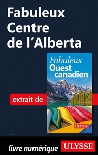Annie Gilbert - FABULEUX  : Fabuleux Centre de l'Alberta.