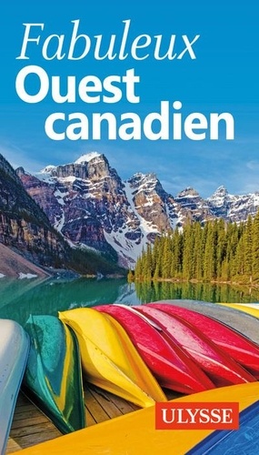 Fabuleux Ouest canadien 4e édition