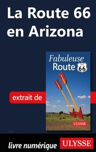 Annie Gilbert - La Route 66 en Arizona.