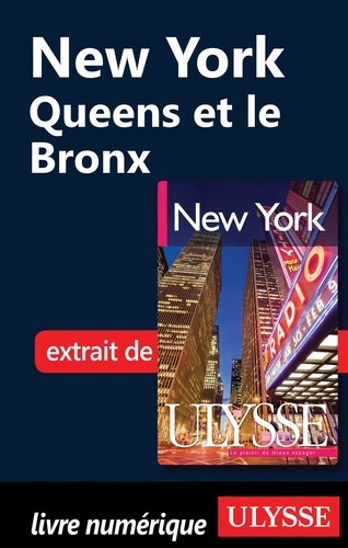 New York. Queens et le Bronx 6e édition