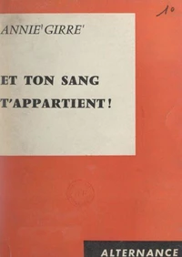 Et ton sang t'appartient !