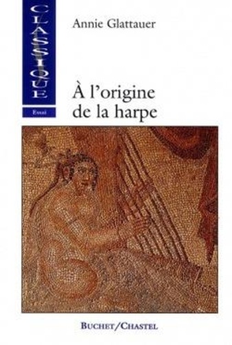 Annie Glattauer - À l'origine de la harpe.