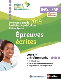 Annie Godrie et Christophe Ragot - Concours d'entrée Aide-soignant et Auxiliaire de puériculture IFAS, IFAP - Epreuves écrites.