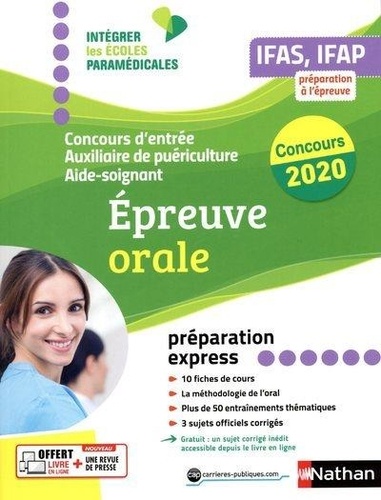 Concours d'entrée Aide-soignant et Auxiliaire de puériculture. Epreuve orale  Edition 2020