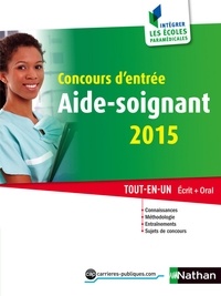 Annie Godrie et Christophe Ragot - Concours d'entrée Aide-soignant - Epreuves écrites et épreuve orale.