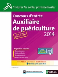 Annie Godrie et Christophe Ragot - Concours d'entrée auxiliaire de puériculture 2014 - Epreuves écrites et orale.