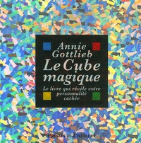 Annie Gottlieb et Slobodan-D Pesic - Le Cube magique.