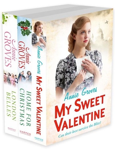 Annie Groves - Annie Groves 3-Book Collection 1 - My Sweet Valentine, Home For Christmas, London Belles.