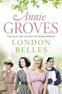 Annie Groves - London Belles.